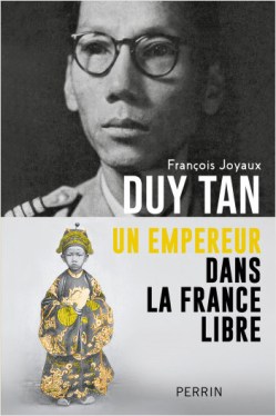 François Joyaux, Duy Tan. Un empereur dans la France libre, 2023