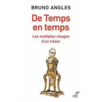 Bruno Angles, De temps en temps. Les multiples visages d’un trésor, 2024