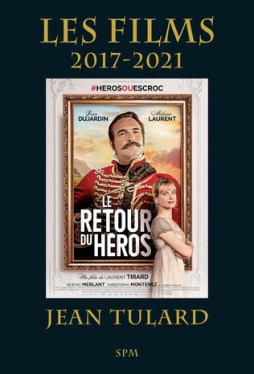 Jean Tulard, Les films 2017-2021, 2022
