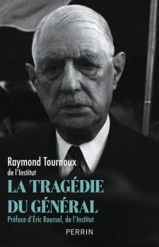 Raymond Tournoux, La Tragédie du Général, 2024
