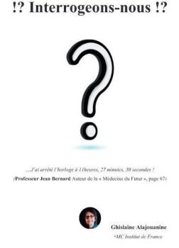 Ghislaine Alajouanine, Interrogeons-nous !?, 2025