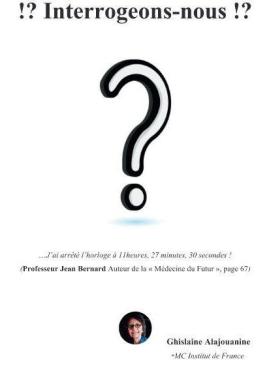 Ghislaine Alajouanine, Interrogeons-nous !?, 2025