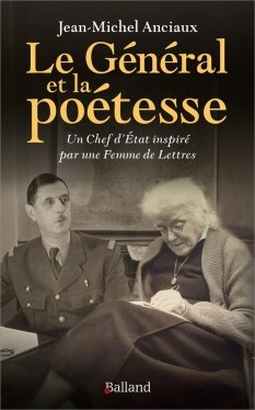 Jean-Michel Anciaux, « Le Général et la poétesse. Un chef d’État inspiré par une Femme de Lettres » (2024)
