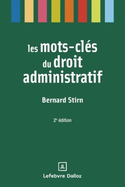 « Les mots clés du droit administratif » de Bernard Stirn (2025)
