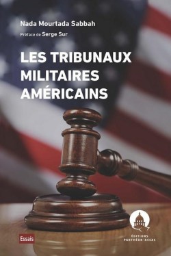 « Les tribunaux militaires américains » de Nada Mourtada Sabbah (2026)