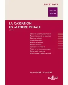 La cassation en matière pénale. 2018-2019 - Jacques Boré