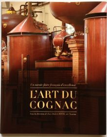 L'art du Cognac, un savoir-faire français d'excellence - Jean-Robert Pitte