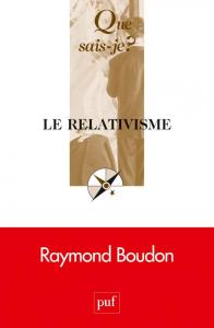 Le relativisme - Raymond Boudon